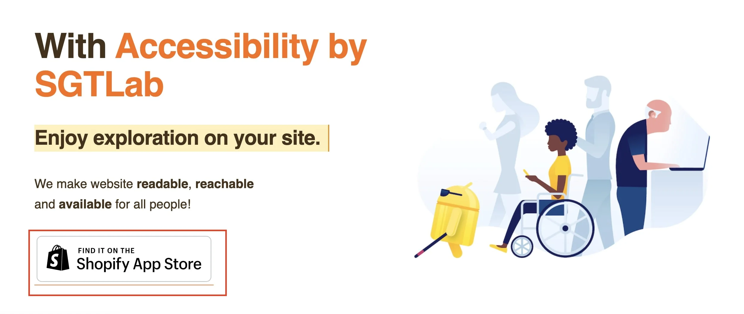 Look for Find it on the Shopify App Store banner and click on it to go to Accessibility product page.